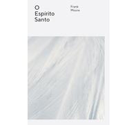 O Espírito Santo (Série Teologia Wesleyana)