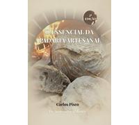 O essencial da padaria artesanal: de apreciador a Mestre