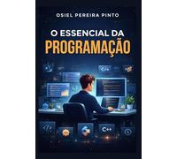 O Essencial da Programação
