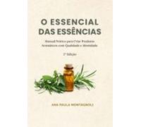 O Essencial Das Essências (ebook)