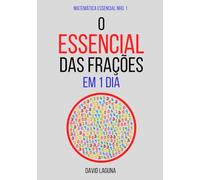 O Essencial das Frações em 1 Dia. (Matemática Essencial)