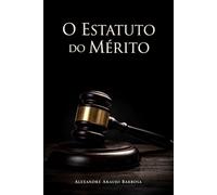 O Estatuto do Mérito