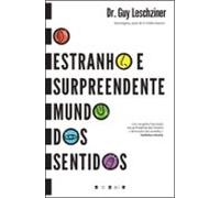O Estranho E Surpreendente Mundo Dos Sentidos (ebook)