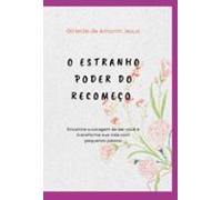 O Estranho Poder Do Recomeço (ebook)
