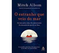 O estranho que veio do mar. Um bote salva-vidas. Dez sobreviventes. Um desconhecido que diz ser Deus (Em Portugues do Brasil)
