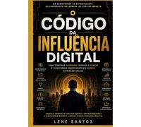O ESTRATEGISTA DIGITAL: Como Construir Autoridade, Influência e Vendas no Mercado Online