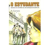 O Estudante. Baseado na História de Uma Geração em Conflito (Em Portuguese do Brasil)