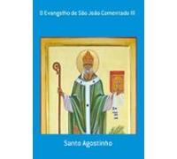 O Evangelho De São João Comentado Iii (ebook)