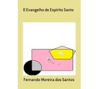 O Evangelho Do Espirito Santo (ebook)