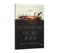 o evangelho do rei jesus uma analise profunda e inovadora