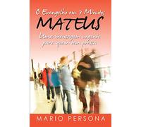 O Evangelho em 3 Minutos - MATEUS: Uma mensagem urgente para quem tem pressa