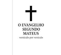 O Evangelho segundo Mateus, versículo por versículo