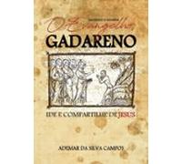 O Evangelho Segundo O Homem Gadareno (ebook)