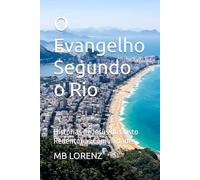 O Evangelho Segundo o Rio: Histórias de Jesus do Cristo Redentor às Comunidades (The Itinerant Jesus: His Love across the Globe)