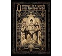 O Evangelho Segundo Um Humorista (ebook)