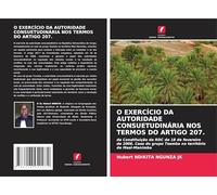 O EXERCÍCIO DA AUTORIDADE CONSUETUDINÁRIA NOS TERMOS DO ARTIGO 207.: da Constituição da RDC de 18 de fevereiro de 2006. Caso do grupo Tsamba no território de Masi-Manimba