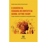 O Exercício Da Cidadania No Contexto Da Agenda-setting Theory (ebook)