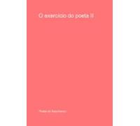 O Exercício Do Poeta Ii (ebook)