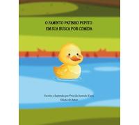 O Faminto Patinho Pepito em sua busca por comida