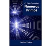O Fascínio Dos Números Primos (ebook)
