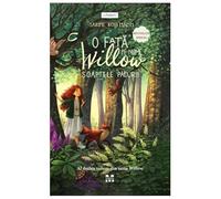 O Fata Pe Nume Willow. Soaptele Padurii. Seria Willow, Vol. 2