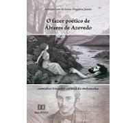 O Fazer Poético De Álvares De Azevedo (ebook)