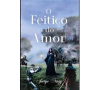 O Feitiço Do Amor (ebook)