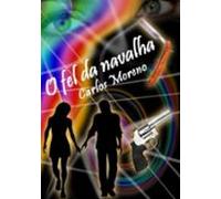 O Fel Da Navalha (ebook)