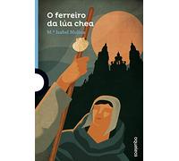 O ferrerio da lúa chea (AZUL (+12 A?OS))