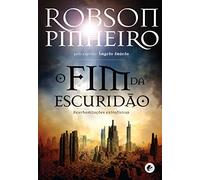 O Fim Da Escuridão. Reurbanizações Extrafísicas (Em Portuguese do Brasil)