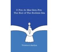 O Fim Do Mar-sem-fim/the End Of Sea-without-end (ebook)
