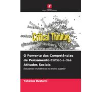 O Fomento das Competências de Pensamento Crítico e das Atitudes Sociais: Estudantes multiétnicos no ensino superior