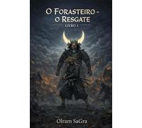O Forasteiro: O Resgate (O a Lua Crescente)