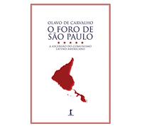 O FORO DE SÃO PAULO: A ASCENSÃO DO COMUNISMO LATINO-AMERICANO