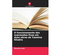 O funcionamento das expressões fixas em duas obras de Yasmina Khadra