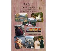 O.G. Ordinary Guy: Travels and Memories
