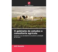 O gabinete de estudos e consultoria agrícola: Expandir a sua atividade de consultoria e prestação de serviços