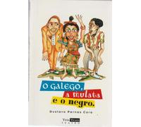 O galego, a mulata e o negro