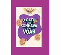 O Gato Que Sonhava Em Voar (ebook)