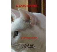 O GATO SIAMÊS: & OUTROS CONTOS