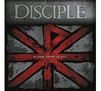 O God Save Us All by Disciple (2012-05-04)