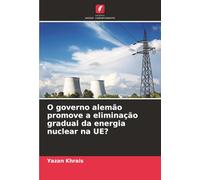 O governo alemão promove a eliminação gradual da energia nuclear na UE?