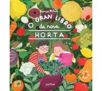 O gran libro da nosa horta (DIVULGATIVA)