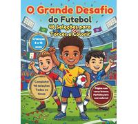 O Grande Desafio do Futebol: 48 Seleções para Torcer e Colorir