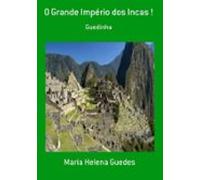 O Grande Império Dos Incas ! (ebook)