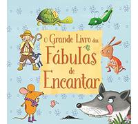 O Grande Livro Das Fábulas De Encantar