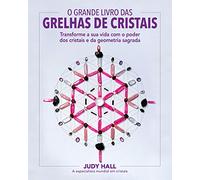 O Grande Livro Das Grelhas De Cristais