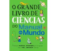 O Grande Livro de Ciências do Manual do Mundo