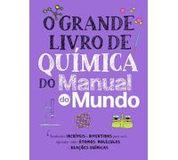 O Grande Livro de Quimica do Manual do Mundo (Em Portugues do Brasil)