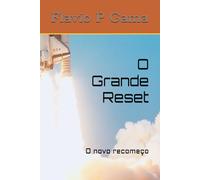 O Grande Reset: O novo recomeço